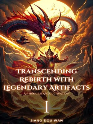 cover image of Transcending Rebirth with Legendary Artifacts